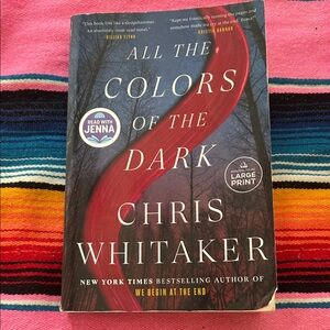 All the Colors of the Dark by Chris Whitaker - large print paperback